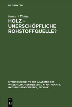 Hardcover Holz, Unerschöpfliche Rohstoffquelle? [German] Book