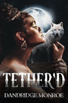 Paperback Tether'd (Of the Stars) Book
