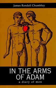 Paperback In the Arms of Adam: A Diary of Men Book