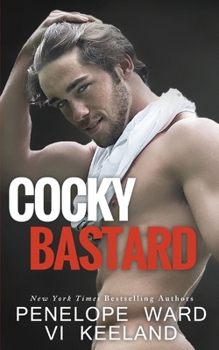 Cocky Bastard - Book #1 of the Cocky Bastard Series
