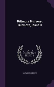 Hardcover Biltmore Nursery, Biltmore, Issue 3 Book