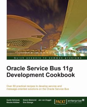 Paperback Oracle Service Bus 11g Development Cookbook Book