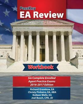 Paperback Passkey EA Review Workbook: Six Complete Enrolled Agent Practice Exams, 2016-2017 Edition Book