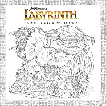 Paperback Jim Henson's Labyrinth Adult Coloring Book