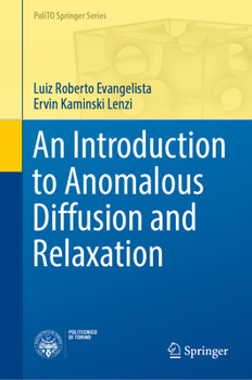 Hardcover An Introduction to Anomalous Diffusion and Relaxation Book