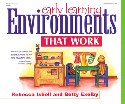 Paperback Early Learning Environments That Work Book