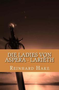 Paperback Die Ladies von Aspera - Lariëth [German] Book