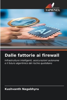 Paperback Dalle fattorie ai firewall [Italian] Book