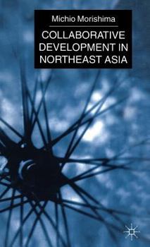 Hardcover Collaborative Development in Northeast Asia Book