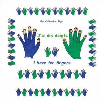 Paperback J'Ai Dix Doigts/ I Have Ten Fingers Book
