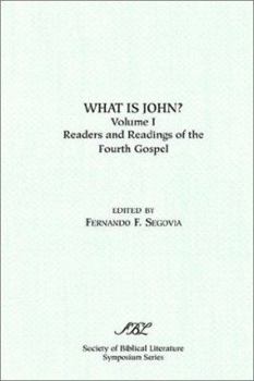 Paperback What is John? Readers and Readings in the Fourth Gospel, Vol. 1 Book