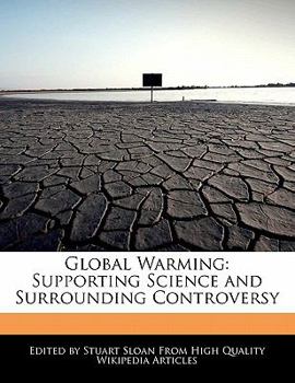 Paperback Global Warming: Supporting Science and Surrounding Controversy Book