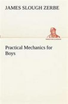 Paperback Practical Mechanics for Boys Book