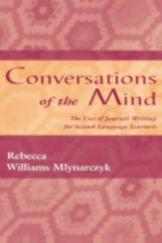 Paperback Conversations of the Mind: The Uses of Journal Writing for Second-Language Learners Book