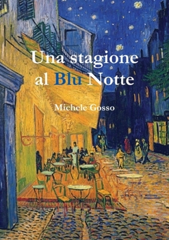 Paperback Una stagione al Blu Notte [Italian] Book