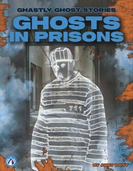 Ghosts in Prisons