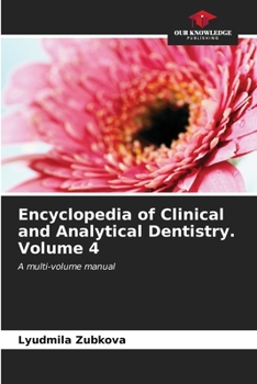 Paperback Encyclopedia of Clinical and Analytical Dentistry. Volume 4 Book