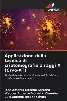 Applicazione della tecnica di criotomografia a raggi X (Cryo-XT) (Italian Edition)