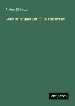Paperback Sulle principali antichita marsicane [Italian] Book