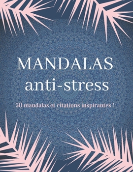 Mandalas anti-stress: Livre de COLORIAGE pour adultes, anti-stress et relaxant au format XXL (100+ pages à colorier pour soulager le stress