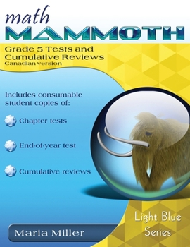 Paperback Math Mammoth Grade 5 Tests and Cumulative Reviews, Canadian Version Book