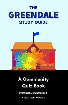Paperback The Greendale Study Guide: A Community Quiz Book