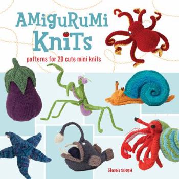 Paperback Amigurumi Knits: Patterns for 20 Cute Mini Knits Book