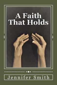 Paperback A Faith That Holds Book