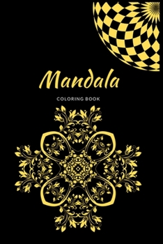 Mandala Coloring Book: Best Gift Ideas Ever  with 100 plus unique hand drawn illustrations to color book