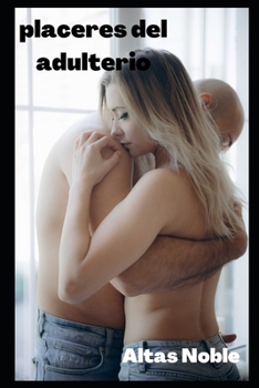 placeres del adulterio