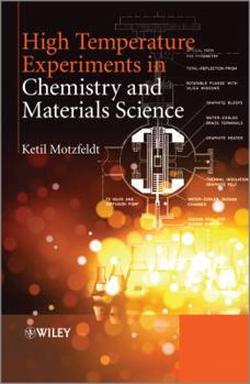 Hardcover High Temperature Experiments in Chemistry and Materials Science Book