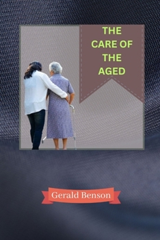 Paperback The Care of the Aged Book