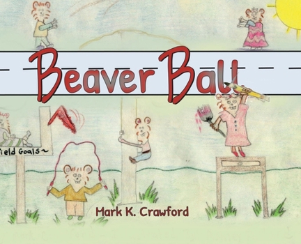 Hardcover Beaver Ball Book