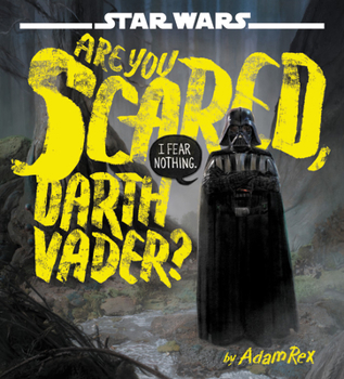 Hardcover Star Wars: Are You Scared, Darth Vader? Book