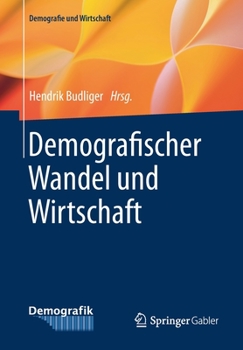 Paperback Demografischer Wandel Und Wirtschaft [German] Book