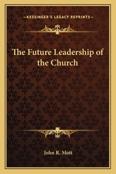 Paperback The Future Leadership of the Church Book