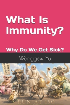 Paperback What Is Immunity?: Why Do We Get Sick? Book