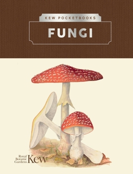 Hardcover Kew Pocketbooks: Fungi Book
