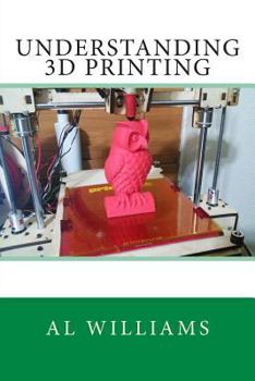 Paperback Understanding 3D Printing Book