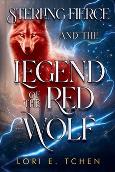 Paperback Sterling Fierce and The Legend of the Red Wolf Book