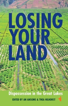 Paperback Losing Your Land: Dispossession in the Great Lakes Book