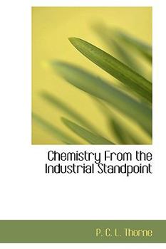 Paperback Chemistry from the Industrial Standpoint Book