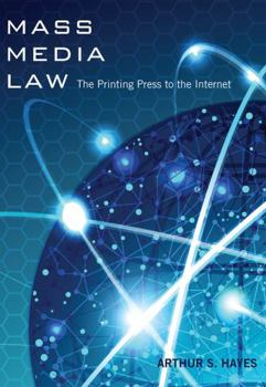 Paperback Mass Media Law: The Printing Press to the Internet Book