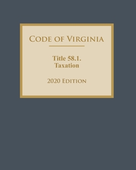Paperback Code of Virginia Title 58.1. Taxation 2020 Edition Book