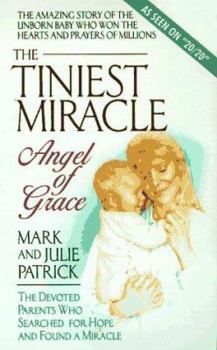Paperback The Tiniest Miracle: Angel of Grace Book