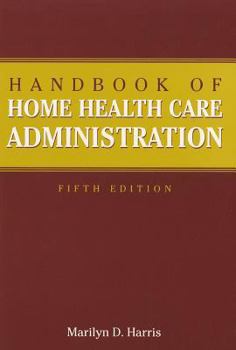 Paperback Handbook of Home Health Care Administration Book