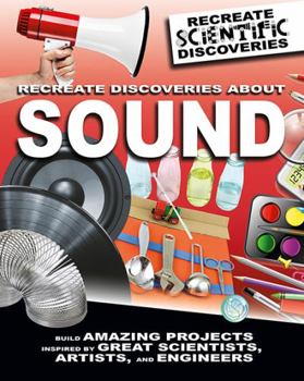 Paperback Recreate Discoveries about Sound Book
