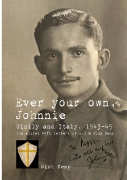 Paperback Ever your own, Johnnie, Sicily and Italy, 1943-45 Book