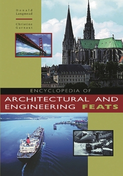 Hardcover Encyclopedia of Architectural and Engineering Feats Book