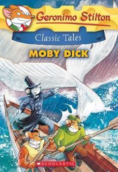 Paperback Geronimo Stilton Classic Tales: Moby Dick Book
